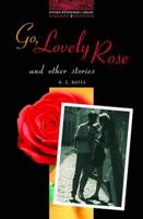 Go, Lovely Rose and Other Stories