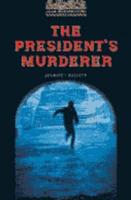 The Oxford Bookworms Library: Stage 1: 400 Headwords: The President's Murderer Cassette