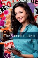 Oxford Bookworms Library: Level 2:: The Summer Intern
