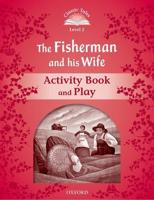 The Fisherman and His Wife. Activity Book and Play