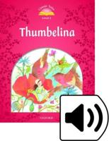 Classic Tales Second Edition: Level 2: Thumbelina E-Book & Audio Pack