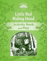 Little Red Riding Hood. Activity Book and Play