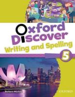 Oxford Discover: 5: Writing and Spelling