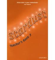Stardust. Teacher's Book 3