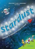 Stardust: 2 and 3: Teacher's Resource Pack