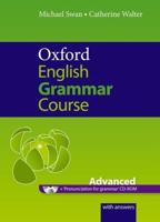 Oxford English Grammar Course. Advanced : With Answers