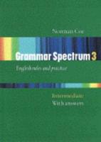 Grammar Spectrum. 3 Intermediate With Answers