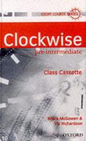 Clockwise Pre-Intermediate: Pre-Intermediate: Class Cassette