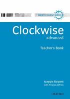 Clockwise: Advanced: Teacher's Book