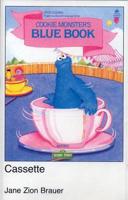 Open Sesame: Cookie Monster's Blue Book: American English Cassette