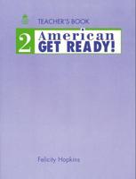 American Get Ready!. 2 Teacher's Book