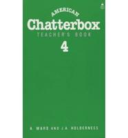 American Chatterbox. 4. Teacher's Book