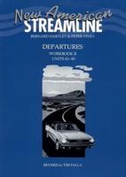 New American Streamline Departures - Beginner: Departures: Workbook B (Units 41-80)