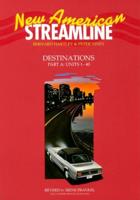 New American Streamline Destinations: Advanced: Student Book Part A (Units 1-40)
