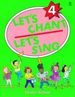 Let's Chant, Let's Sing. 4. Student Book