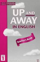 Up and Away in English. Level 1 Teacher's Book