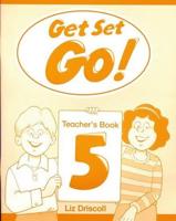 Get Set - Go!. Level 5 Teacher's Book