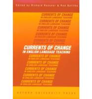 Currents of Change in English Language Teaching