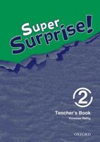 Super Surprise!. 2 Teacher's Book