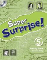 Super Surprise!. 5 Activity Book