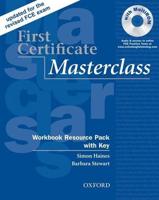 First Certificate Masterclass. Workbook Resource Pack With Key