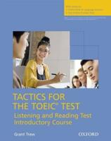 Tactics for the TOEIC¬ Test, Reading and Listening Test, Introductory Course: Pack