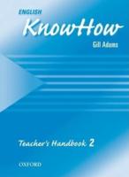 English Knowhow. Teacher's Handbook 2