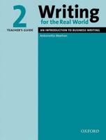 Writing for the Real World 2: Teacher's Guide