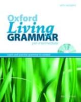 Oxford Living Grammar: Pre-Intermediate: Student's Book Pack