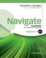 Navigate: A1 Beginner: Coursebook With DVD and Oxford Online Skills Program