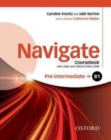 Navigate. B1 Pre-Intermediate Coursebook With Video and Oxford Online Skills