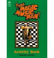 The Magic Music Man: Activity Book