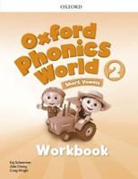 Oxford Phonics World. 2 Short Vowels