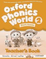 Oxford Phonics World. 2 Short Vowels