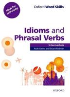 Idioms and Phrasal Verbs. Intermediate