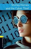 Oxford Bookworms Library: Level 1: Shirley Homes and the Cyber Thief Audio Pack