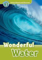 Oxford Read and Discover: Level 3: Wonderful Water Audio CD Pack