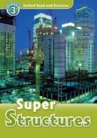Oxford Read and Discover: Level 3: Super Structures Audio CD Pack