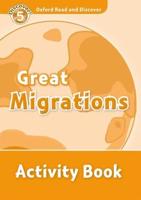 Oxford Read and Discover: Level 5: Great Migrations Activity Book