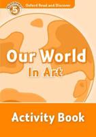 Our World in Art. Activity Book