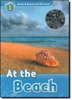 Oxford Read and Discover: Level 1: At the Beach Audio CD Pack. At the Beach Audio CD Pack