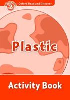 Oxford Read and Discover: Level 2: Plastic Activity Book