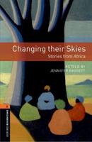 Oxford Bookworms Library: Level 2:: Changing Their Skies: Stories from Africa Audio Pack