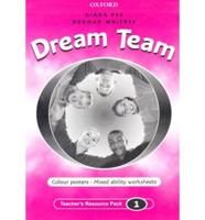Dream Team 1: Teacher's Resource Pack