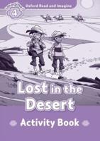 Oxford Read and Imagine: Level 4:: Lost In The Desert Activity Book