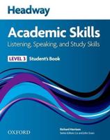 Headway Academic Skills. Level 3 Listening, Speaking, and Study Skills