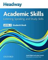 Headway Academic Skills. Level 2 Listening, Speaking, and Study Skills