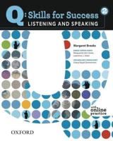 Q: Skills for Success: Listening and Speaking 2: Student Book With Online Practice