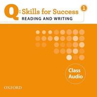 Q Skills for Success: Reading and Writing 1: Class CD