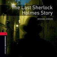 Oxford Bookworms Library: Stage 3: The Last Sherlock Holmes Story Audio CDs (2). The Last Sherlock Holmes Story Audio CDs (2)